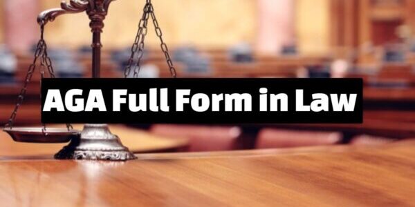 AGA Full Form in Law