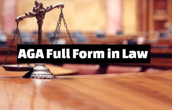 AGA Full Form in Law