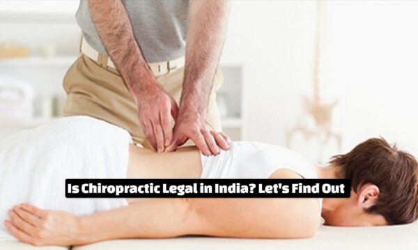 Is Chiropractic Legal in India