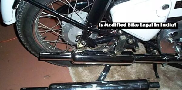 Is Modified Bike Legal In India?