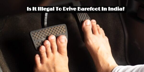 Is It Illegal To Drive Barefoot In India